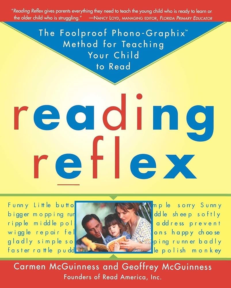 Amazon Reading Reflex The Foolproof Phono Graphix Method For Teaching Your Child To Read 9780684853673 Carmen McGuinness Geoffrey McGuinness Books