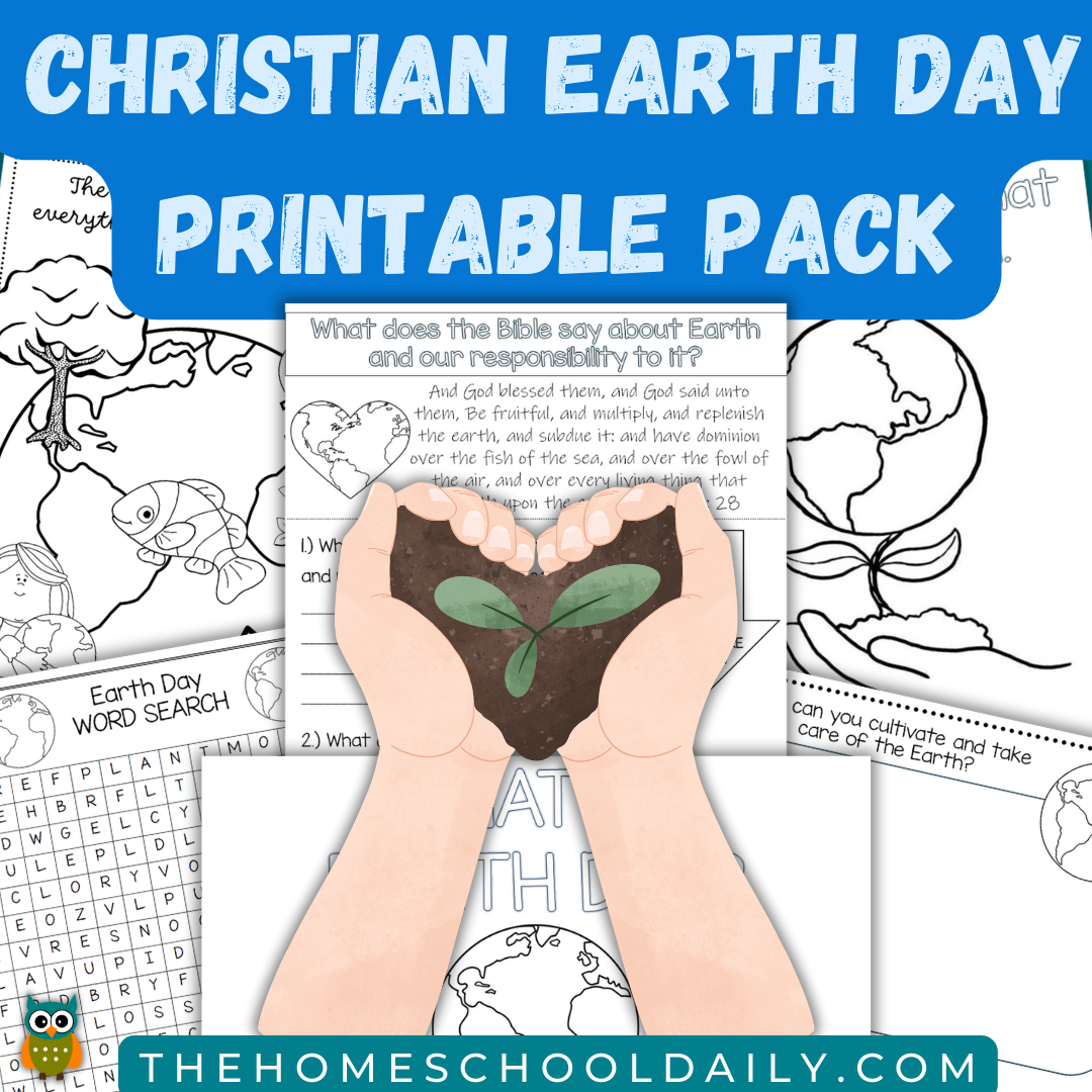 Christian Earth Day Printable Pack The Homeschool Daily