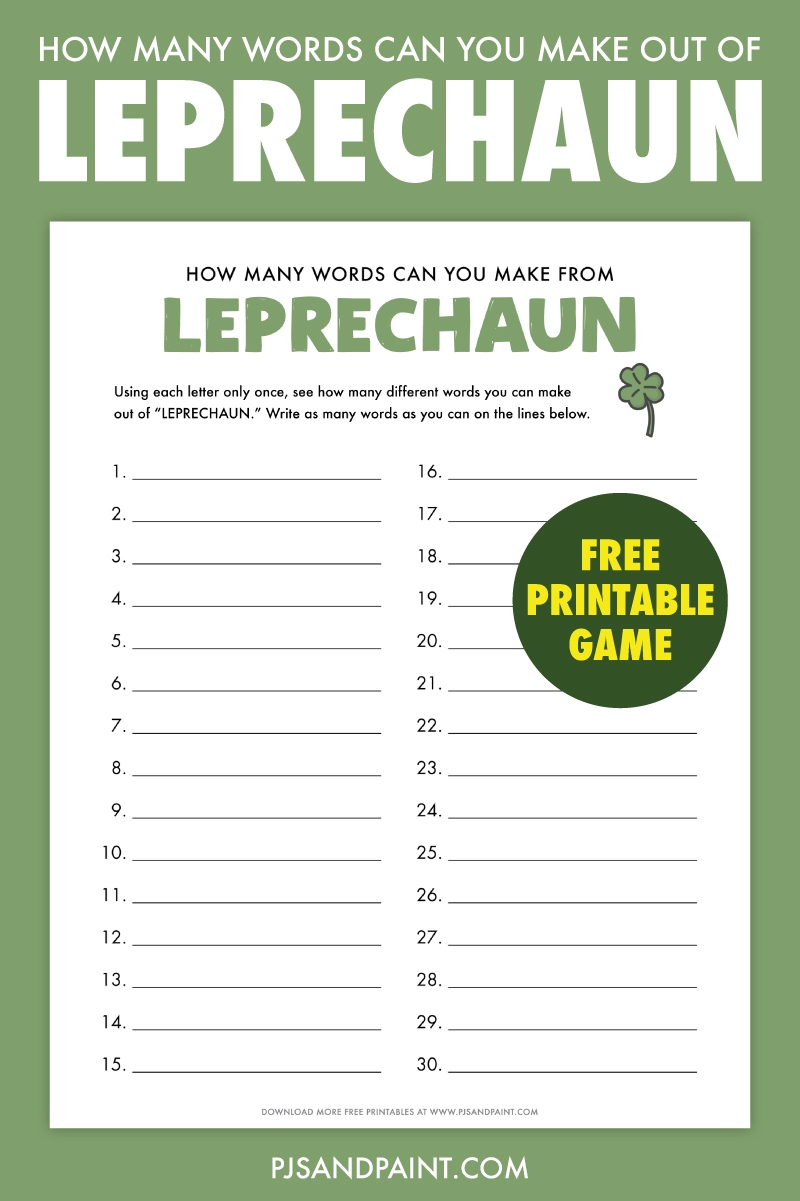 Free Printable How Many Words Can You Make Out Of Leprechaun Game How Many Words Can You Make Out Of Birthday Free Printable Game Pjs And Paint