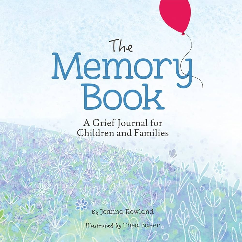 The Memory Book A Grief Journal For Children And Families Rowland Joanna Baker Thea 9781506457819 Amazon Books The Memory Book A Grief Journal For Children And Families Rowland Joanna Baker Thea 9781506457819 Amazon Books